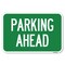 Signmission Parking Ahead Heavy-Gauge Aluminum Sign, 12" x 18", A-1218-24233 A-1218-24233 - alternate 1